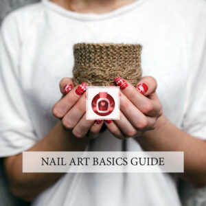 Nail Art Basics Guide