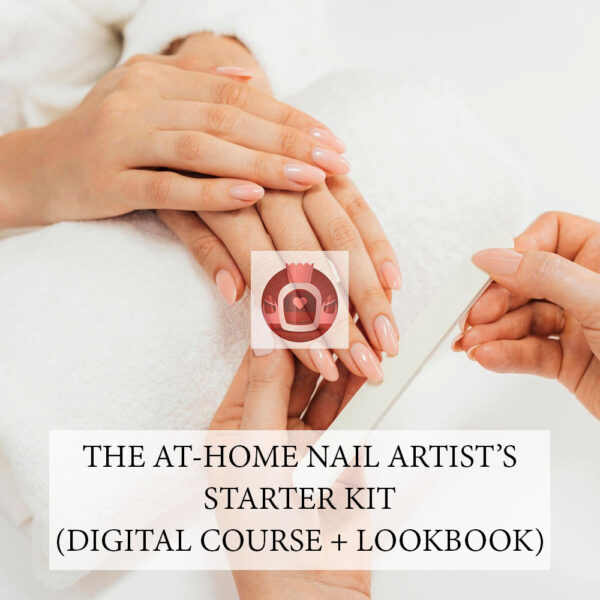 The At-Home Nail Artist’s Starter Kit (Digital Course + Lookbook)